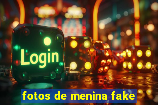 fotos de menina fake